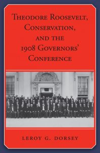 book: Theodore Roosevelt, Conservation and the 1908 Governors' Conference