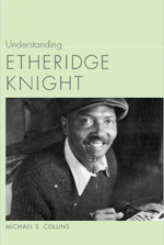 Understanding Etheridge Knight - Collins