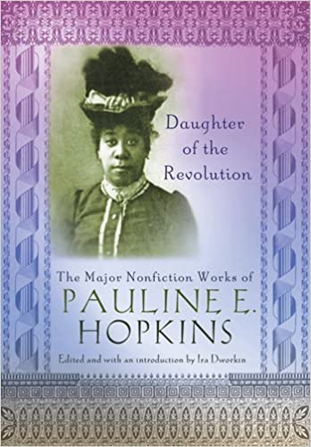 Nonfiction works of Pauline E. Hopkins - Dworkin