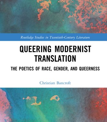 Cover of Queering Modernist Translation