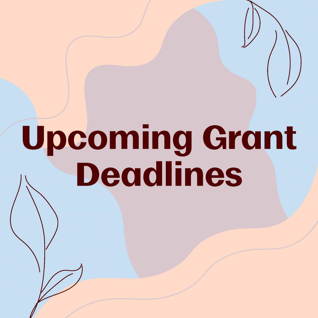 Grant Deadlines EXTENDED Melbern G. Glasscock Center for