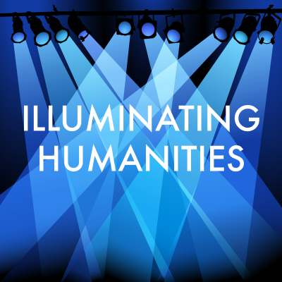 Illuminating Humanities Cover Image of spotlights highlighting the words