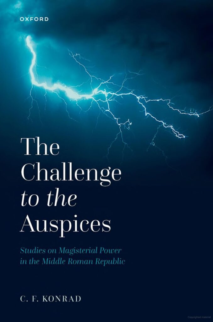 The Challenge to Auspices Studies on Magisterial Power in the Middle Roman Republic (1)