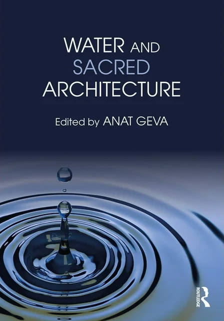 Water &amp; Sacred Architecture