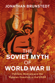 The Soviet Myth of World War II - Brunstedt book jacket