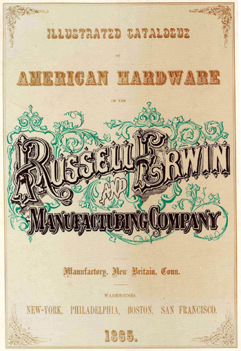 Front cover of the Russell & Erwin Manufacturing Company's 1865 catalogue.