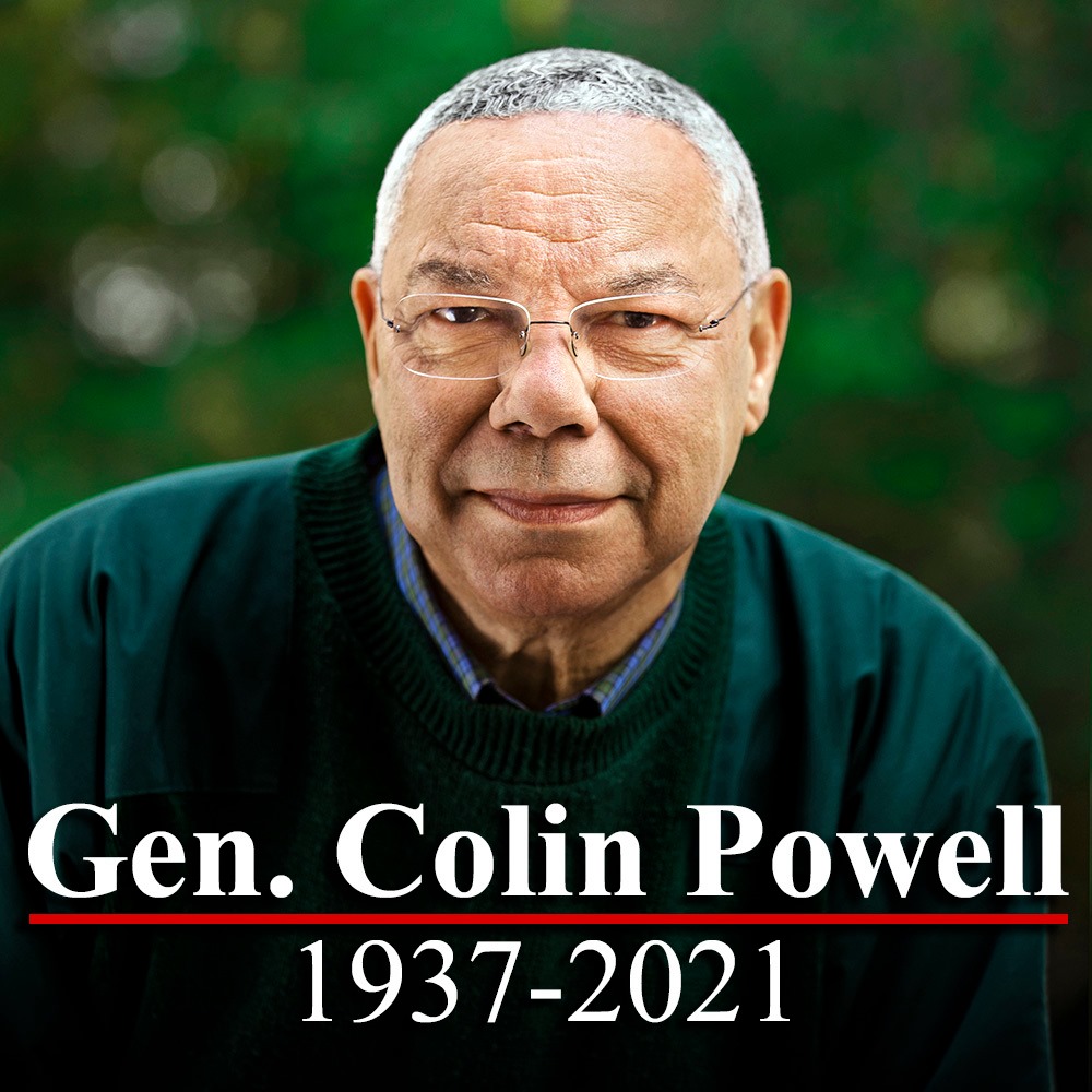 Photo of Colin Powell that says, "Gen. Colin Powell 1937-2021