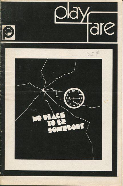 1970 play bill for No Place to Be Somebody.