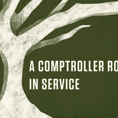 Text reads: A Comptroller Rooted in Service