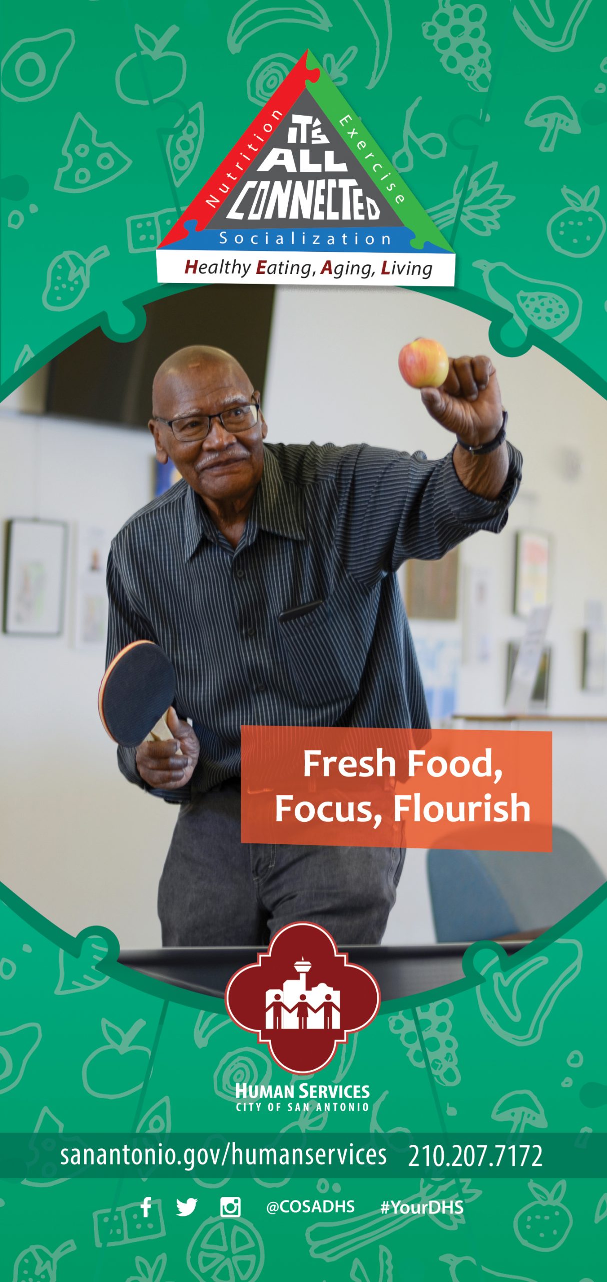 Image reads "It's all Connected Health Eating, Aging, Living. Fresh food, focus, flourish. sanantonio.gov/humanservices. (210) 207-7172